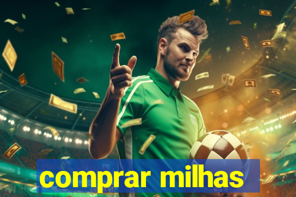 comprar milhas